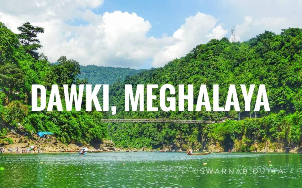 dawki meghalaya tourist places
